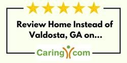 Review Home Instead of Valdosta, GA on Caring.com
