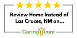 Review Home Instead of Las Cruces, NM on Caring.com